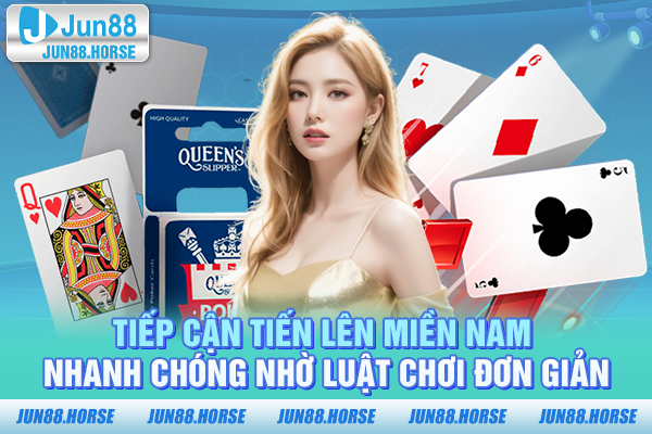 Tiếp cận tiến lên miền Nam nhanh chóng nhờ luật chơi đơn giản
